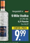 9 Mile Vodka von  im aktuellen EDEKA Prospekt für 9,99 €