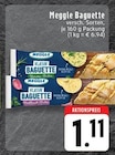 Baguette im Angebot bei E center in Mönchengladbach Baguette Angebote von Meggle bei E center Mönchengladbach für 1,11 €