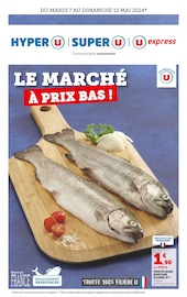 Catalogue Supermarchés Hyper U en cours à Céreste et alentours, "LE MARCHÉ À PRIX BAS !", 12 pages, 07/05/2024 - 12/05/2024