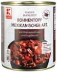 Aktuelle Bohnen Angebote bei Kaufland in Mannheim Aktuelles Bohnentopf Mexikanischer Art Angebot bei Kaufland in Mannheim ab 1,49 €