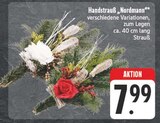 EDEKA Schlüsselfeld - Handstrauß „Nordmann“ Angebot im Prospekt Handstrauß „Nordmann“ bei EDEKA im Schlüsselfeld Prospekt für 7,99 €