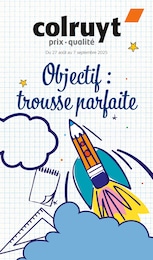Prospectus Colruyt à Autun, "Objectif : trousse parfaite", 9 pages, 27/08/2025 - 07/09/2025