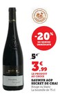 Saumur AOP - Secret de Chai en promo chez Super U Antony à 3,99 €