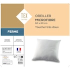 Oreiller microfibre - TEX HOME en promo chez Carrefour Market Saint-Denis à 10,99 €