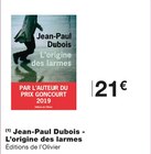 Jean-Paul Dubois - L’origine des larmes dans le catalogue Monoprix