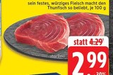 Aktuelles Thunfisch Angebot bei EDEKA in Mönchengladbach ab 2,99 €