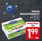 Deutsche Markenbutter Angebote von Goldsteig bei EDEKA Ravensburg für 1,99 €