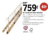 Kit escalier droit nostra - E.Leclerc à Troyes Kit escalier droit nostra en promo chez E.Leclerc Troyes à 759,00 €