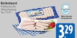 Rostbratwurst im Angebot bei EDEKA in Ingolstadt Rostbratwurst Angebote bei EDEKA Ingolstadt für 3,29 €