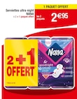 Serviettes ultra night - NANA dans le catalogue Carrefour