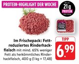 Aktuelle Rindfleisch Angebote bei EDEKA in Heilbronn Aktuelles Fett-reduziertes Rinderhackfleisch Angebot bei EDEKA in Heilbronn ab 6,99 €