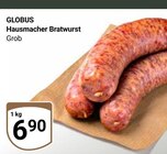 Hausmacher Bratwurst bei GLOBUS im Prospekt "" für 6,90 €