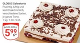 Sahnetorte Angebote von Globus bei GLOBUS Hanau für 5,99 €