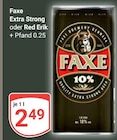 Extra Strong im Angebot bei GLOBUS in Willich Extra Strong Angebote von Fax bei GLOBUS Willich für 2,49 €