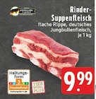 EDEKA - Rinder-Suppenfleisch Angebot im Prospekt Rinder-Suppenfleisch bei EDEKA im Prospekt "" für 9,99 €