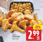 Litauen Pfifferlinge für 2,99 € bei EDEKA im Angebot Litauen Pfifferlinge im aktuellen EDEKA Prospekt