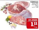 Kalbshaxe Angebote bei Marktkauf Görlitz für 1,11 €