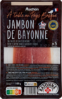 Promo JAMBON DE BAYONNE IGP AUCHAN À TABLE à 2,62 € dans le catalogue Auchan Hypermarché à Le Havre