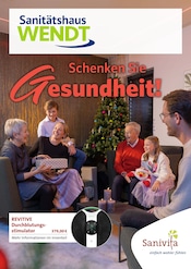 Aktueller Sanitätshaus Wendt Fahrrad- & Rollstuhlservice Wendt GmbH Sanitätshaus Prospekt in Neubrandenburg und Umgebung, "Schenken Sie Gesundheit!" mit 6 Seiten, 13.11.2024 - 31.01.2025