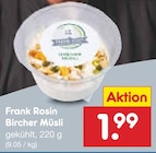 Netto Marken-Discount Wachtendonk - Bircher Müsli Angebot im Prospekt Bircher Müsli bei Netto Marken-Discount im Wachtendonk Prospekt für 1,99 €