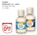 Kaffeemilch im Angebot bei GLOBUS in Rostock Kaffeemilch Angebote von GLOBUS bei GLOBUS Rostock für 0,89 €