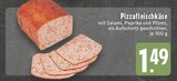 EDEKA - Pizzafleischkäse Angebot im Prospekt Pizzafleischkäse bei EDEKA im Prospekt "" für 1,49 €