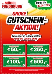 Die Möbelfundgrube Möbel & Einrichtung Prospekt der aktuellen Woche mit 1 Seite, gültig von 14.08.2025 bis 20.08.2025, in Dörscheid und Umgebung Aktueller Die Möbelfundgrube Möbel & Einrichtung Prospekt in Dörscheid und Umgebung, "GROßE GUTSCHEIN-AKTION" mit 1 Seite, 14.08.2025 - 20.08.2025