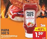 Tomatenketchup von PAPA JOE'S für 1,59 € bei Netto Marken-Discount im Angebot Tomatenketchup von PAPA JOE'S im aktuellen Netto Marken-Discount Prospekt