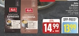 Bella Crema Espresso Angebote von Melitta bei E center Jena für 13,99 €