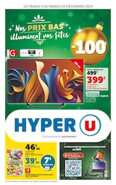 Prospectus Hyper U à Châtelneuf, "Nos PRIX BAS illuminent vos fêtes", 28 pages de promos valables du 03/12/2024 au 24/12/2024