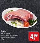 Frische Dicke Rippe im Angebot bei Markant in Stralsund Frische Dicke Rippe Angebote bei Markant Stralsund für 4,99 €