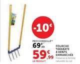 Fourche Tarabate 4 dents emmanchée dans le catalogue Hyper U