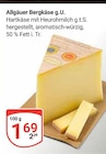 Allgäuer Bergkäse g.U. bei GLOBUS im Milda Prospekt für 1,69 €