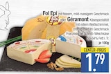 Fol Epi von Fol Epi im aktuellen EDEKA Prospekt für 1,79 €