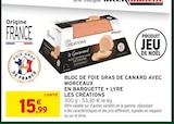 Bloc de foie gras de canard avec morceaux en barquette + lyre - LES CRÉATIONS - Intermarché Super Bloc de foie gras de canard avec morceaux en barquette + lyre - LES CRÉATIONS à 15,99 € dans le catalogue Intermarché Super