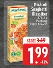 Spaghetti Klassiker im Angebot bei EDEKA in Nettetal Spaghetti Klassiker Angebote von Mirácoli bei EDEKA Nettetal für 1,99 €