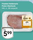 Puten-Oberkeule im Angebot bei GLOBUS in Völklingen Puten-Oberkeule Angebote von Fräulein Heidemarie bei GLOBUS Völklingen für 5,99 €