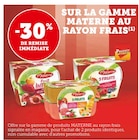 Promo -30% DE REMISE IMMÉDIATE SUR LA GAMME MATERNE AU RAYON FRAIS à  dans le catalogue Super U à Sainte-Croix-Hague