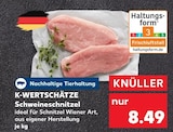 Schweineschnitzel im Angebot bei Kaufland in Bochum Schweineschnitzel Angebote von K-WERTSCHÄTZE bei Kaufland Bochum für 8,49 €