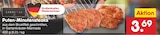 Puten-Minutensteaks im Angebot bei Netto Marken-Discount in Peine Puten-Minutensteaks Angebote von Barbeque bei Netto Marken-Discount Peine für 3,69 €