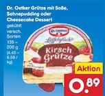 Grütze mit Soße, Sahnepudding oder Cheesecake Dessert von Dr. Oetker für 0,89 € bei Netto Marken-Discount im Angebot Grütze mit Soße, Sahnepudding oder Cheesecake Dessert von Dr. Oetker im aktuellen Netto Marken-Discount Prospekt