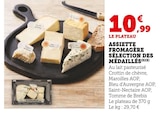 Assiette Fromagère Sélection des Médaillés - Super U à Béziers Assiette Fromagère Sélection des Médaillés en promo chez Super U Béziers à 10,99 €