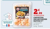 Crevettes Décortiquées Nature - U - U Express à Dijon Crevettes Décortiquées Nature - U en promo chez U Express Dijon à 2,99 €