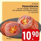 Aktuelles Frischer Putenrollbraten Angebot bei EDEKA in Solingen (Klingenstadt) ab 10,90 €