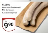 Aktuelle Bratwurst Angebote bei GLOBUS in Saarbrücken Aktuelles Gourmet-Bratwurst Angebot bei GLOBUS in Saarbrücken ab 9,90 €