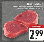 EDEKA - Thunfischfilet Angebot im Prospekt Thunfischfilet bei EDEKA im Prospekt "" für 2,99 €