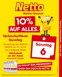 Discounter Prospekt von Netto Marken-Discount Höchstadt Netto Marken-Discount Prospekt: "10% auf ALLES", 2 Seiten, 06.07.2025 - 06.07.2025