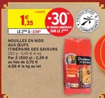 Nouilles en nids aux œufs - ITINÉRAIRE DES SAVEURS dans le catalogue Intermarché