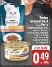 Gourmet Gold im Angebot bei E center in Voerde Gourmet Gold Angebote von Purina bei E center Voerde für 0,49 €