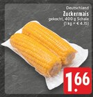 Zuckermais Angebote bei E center Remscheid für 1,66 €